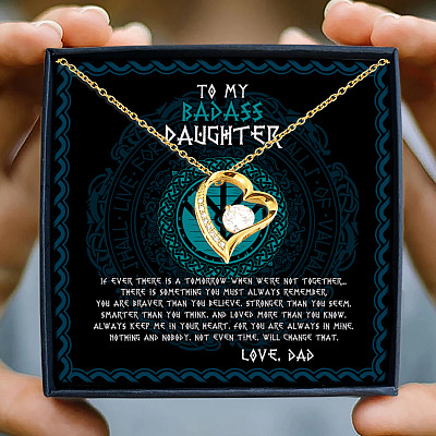 Viking Dad To My Badass Daughter If Ever There Is Tomorrow When We're Not Together Forever Love Necklace