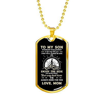 To My Son Adventure Wherever Your Journey In Life May Take You I Pray You'll Always Be Safe Love Mom Dog Tag Pendant Necklace - Dog Tag (Gold Plated)