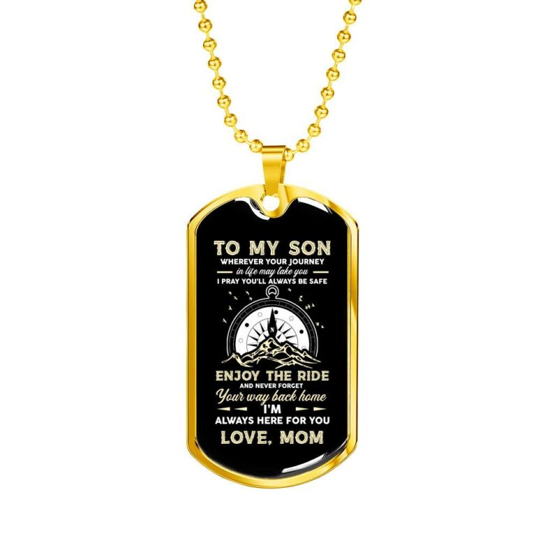 To My Son Adventure Wherever Your Journey In Life May Take You I Pray You'll Always Be Safe Love Mom Dog Tag Pendant Necklace - Dog Tag (Gold Plated)