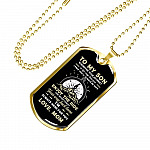To My Son Adventure Wherever Your Journey In Life May Take You I Pray You'll Always Be Safe Love Mom Dog Tag Pendant Necklace - Dog Tag (Gold Plated)