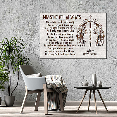 Alternative view of Personalized Missing You Always You Never Said I'm Leaving Memorial Framed Canvas Prints - Unframed Poster