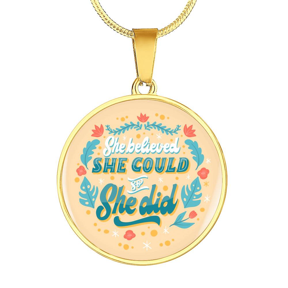 She Believed She Could so She Did Circle Pendant Necklace - Circle Luxury Necklace (Gold Plated)