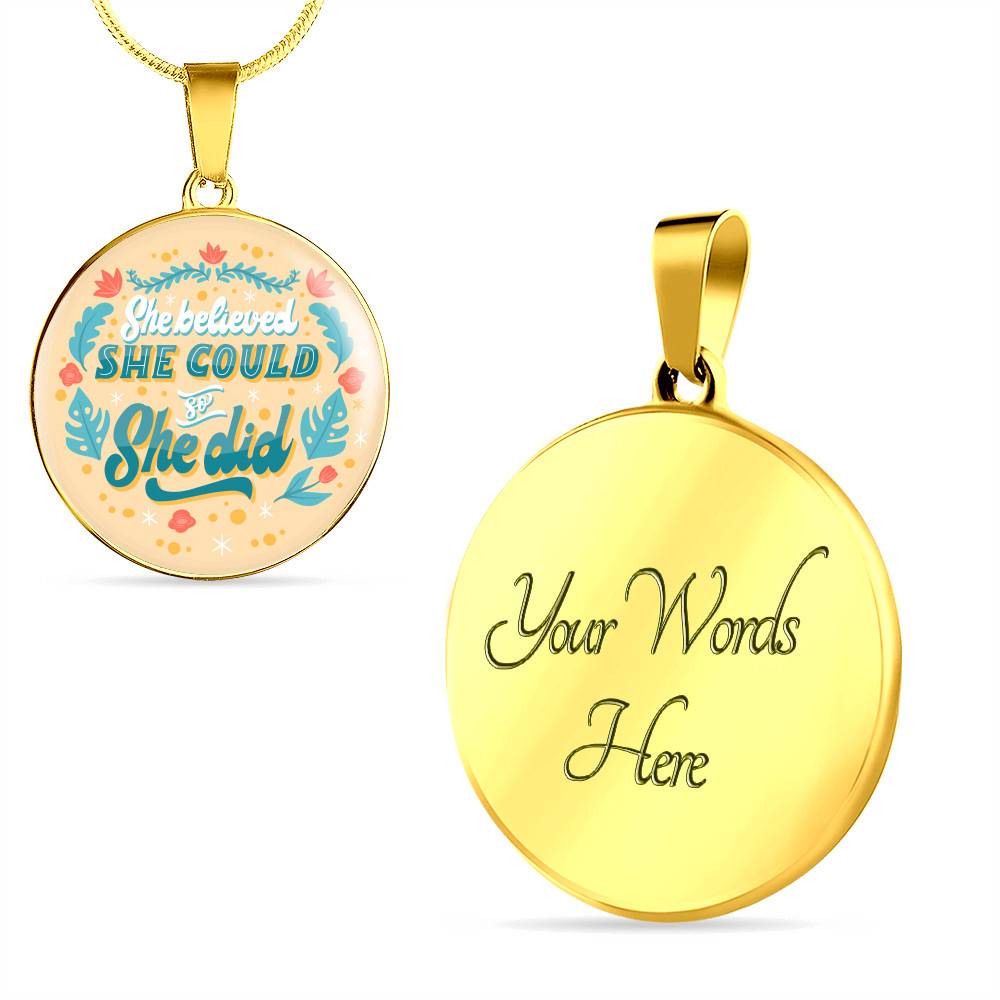 She Believed She Could so She Did Circle Pendant Necklace - Circle Luxury Necklace (Gold Plated)