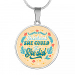 She Believed She Could so She Did Circle Pendant Necklace - Circle Luxury Necklace (Silver)
