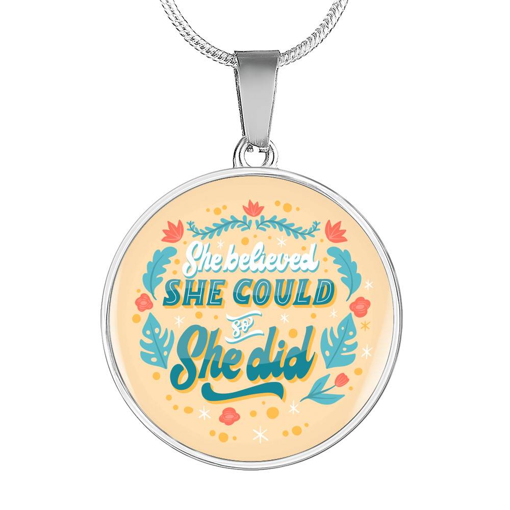 She Believed She Could so She Did Circle Pendant Necklace - Circle Luxury Necklace (Silver)