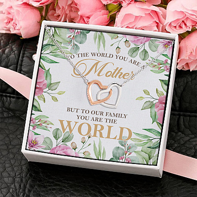 Gift for Mom To The World You Are a Mother To Our Family You Are the World Interlocking Hearts Necklace