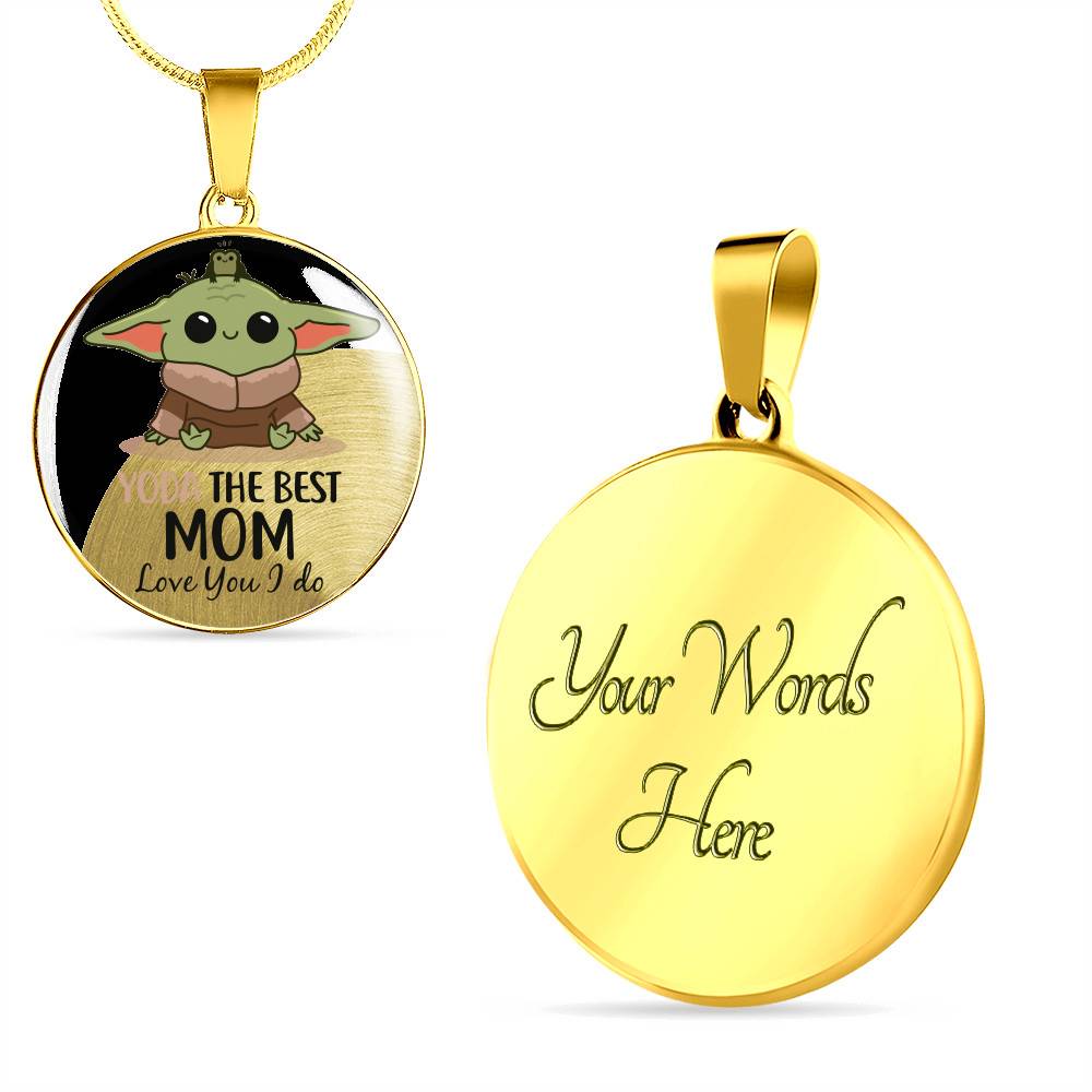 Baby Yoda The Best Mom In The Galaxy Love You I Do Mother's Day Circle Pendant Necklace - Circle Luxury Necklace (Gold Plated)