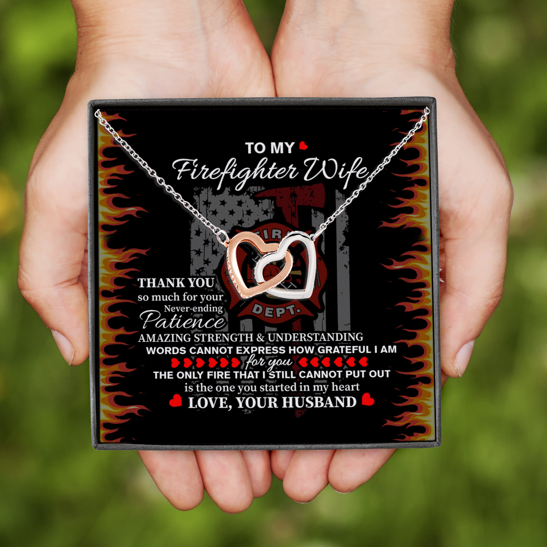 10VT. Firefighter Wife Your Never-Ending Patience Interlocking Hearts Necklace