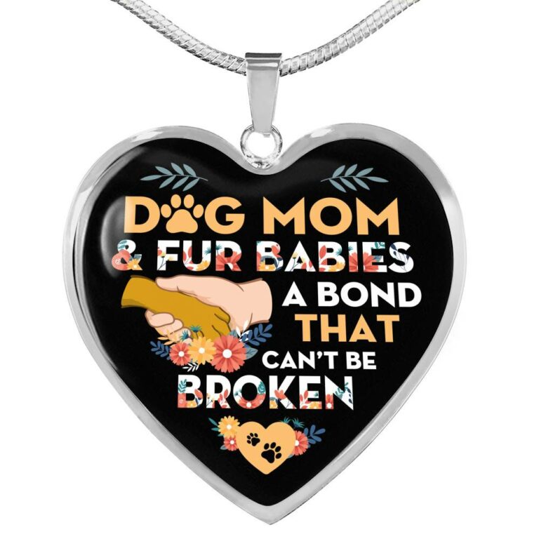 Dog Mom And Fur Babies A Bond That Can't Be Broken Heart Pendant Necklace - Heart Luxury Necklace (Silver)