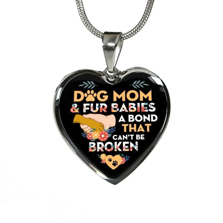 Dog Mom And Fur Babies A Bond That Can't Be Broken Heart Pendant Necklace - Heart Luxury Necklace (Silver)