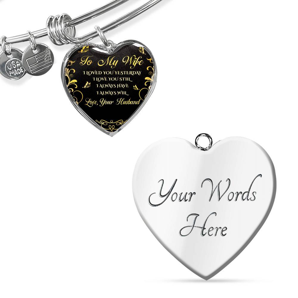 Personalized To My Wife I Loved You Yesterday I Love You Still I Always Have I Always Will Heart Pendant Necklace