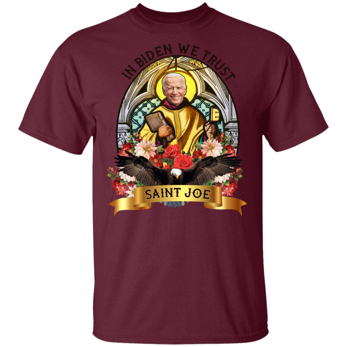In Biden We Trust Saint Biden T-Shirt, Maroon, Unisex T-Shirt
