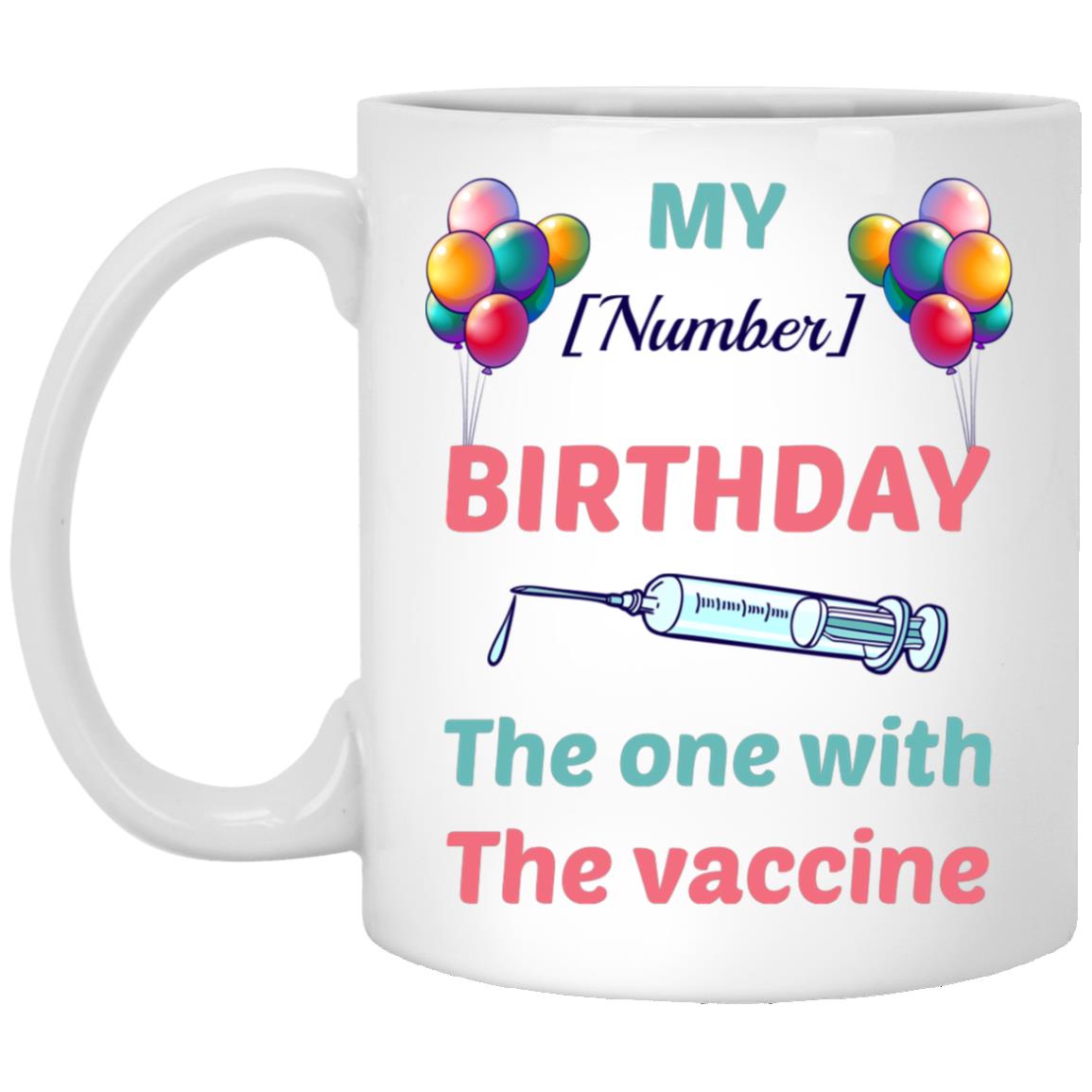 Personalized My Birthday, White, 11 oz. White Mug Personalized My Birthday, White, 11 oz. White Mug