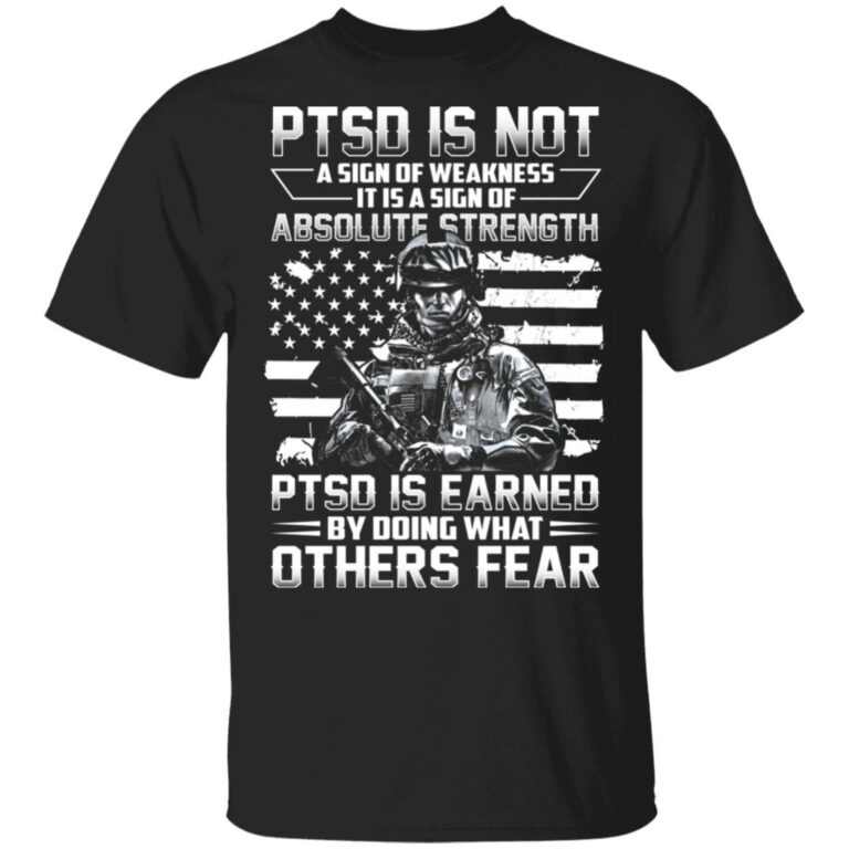 PTSD Is Not A Sign Of T-Shirt, Black, Unisex T-Shirt