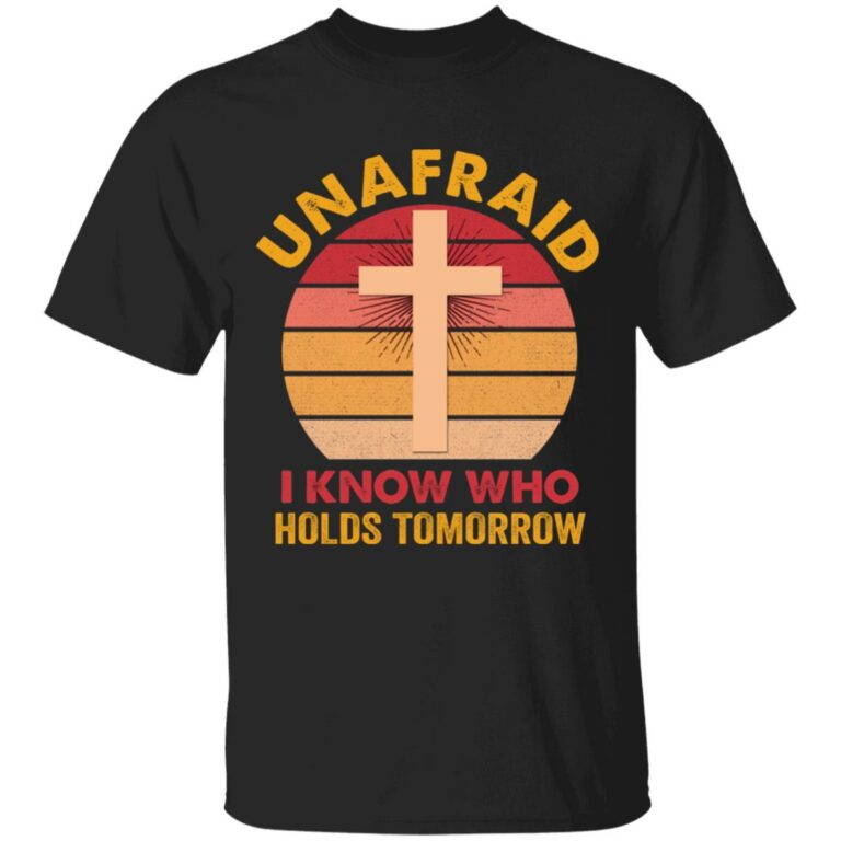 unafraid, Black, Unisex T-Shirt
