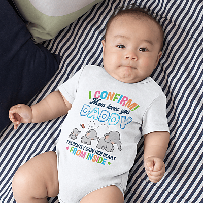 Alternative view of Elephant I Confirm Mom Loves You Daddy I Recently Saw Her Heart Baby Onesie - Fathers Day Baby Infant Bodysuit