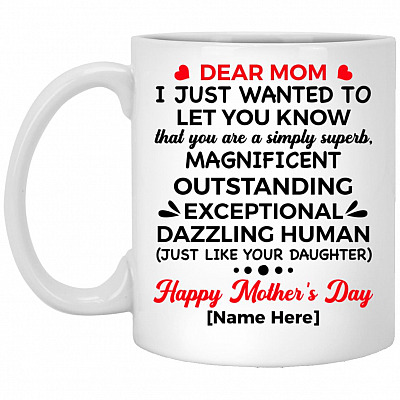 Personalized Dear Mom mug, White, 11 oz. White Mug