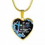 Let Your Faith Be Bigger Than You Fear Christian Butterfly Heart Pendant Necklace - Heart Luxury Necklace (Gold Plated)