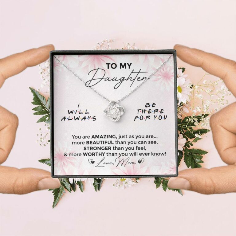 To My Daughter You Are Amazing I'll Always Be There Love Knot Necklace