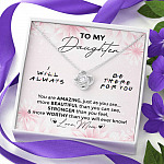 To My Daughter You Are Amazing I'll Always Be There Love Knot Necklace