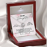 To My Daughter You Are Amazing I'll Always Be There Love Knot Necklace