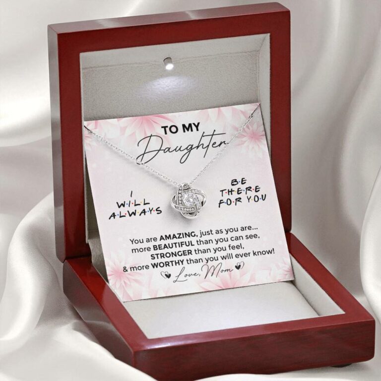 To My Daughter You Are Amazing I'll Always Be There Love Knot Necklace