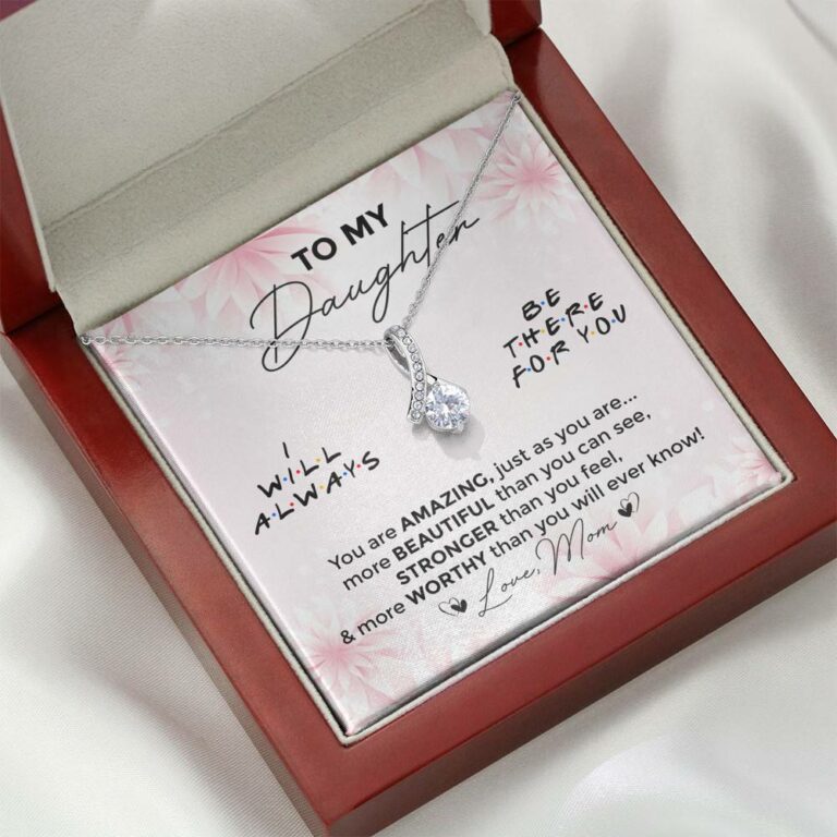 To My Daughter You Are Amazing I'll Always Be There Alluring Necklace