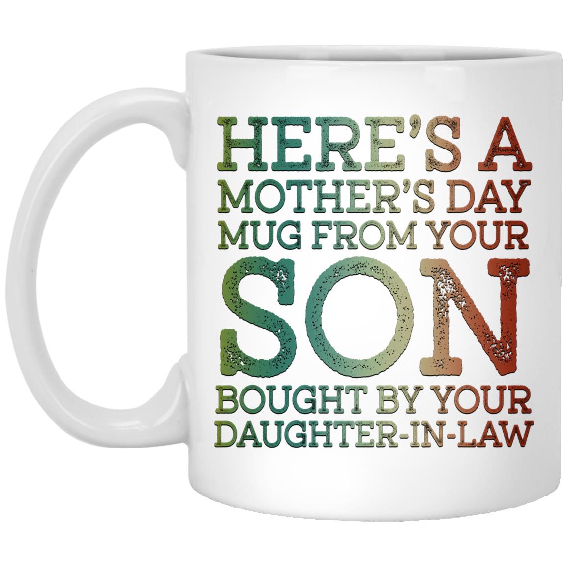 Here Is Mother's Day Mug, White, 11 oz. White Mug Here Is Mother's Day Mug, White, 11 oz. White Mug
