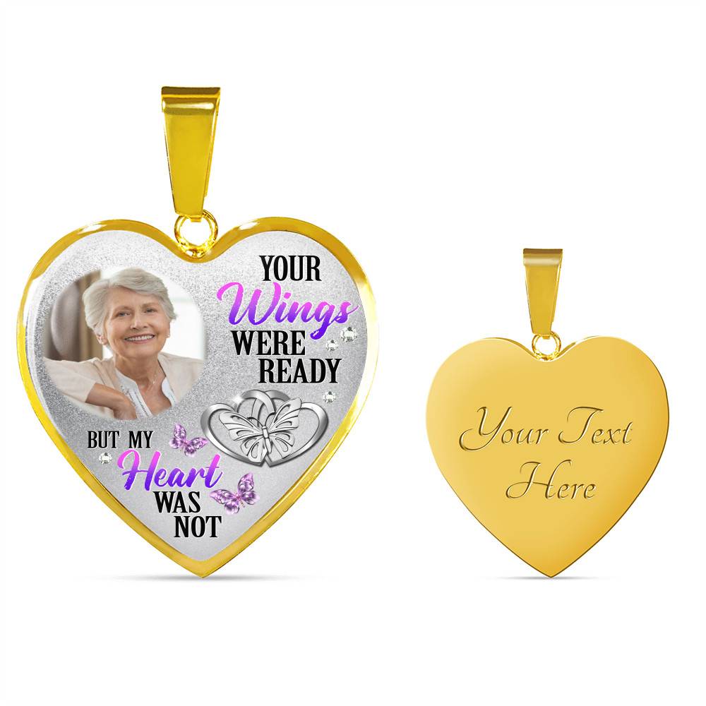 Personalized Photo Your Wings Were Ready But My Heart Was Not Butterfly Memorial Luxury Heart Pendant Necklace - Heart Bangle