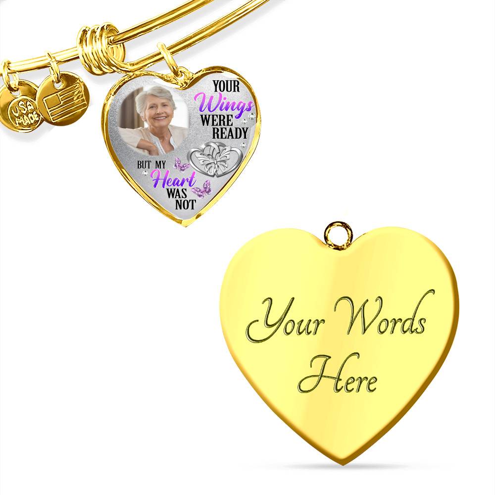 Personalized Photo Your Wings Were Ready But My Heart Was Not Butterfly Memorial Luxury Heart Pendant Necklace - Heart Bangle