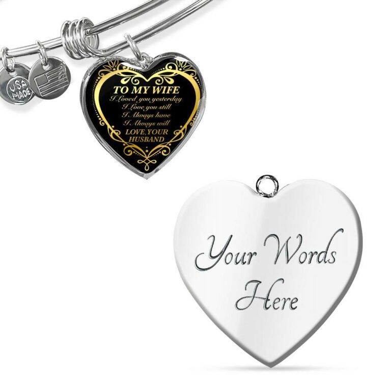 From Husband to My Wife I Loved You Yesterday I Love You Still I Always Have I Always Will Heart Pendant Necklace