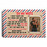 Personalized Photo To My Wife I DidPoster, White, 0.75'' Framed Canvas