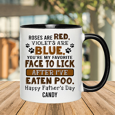 Alternative view of Personalized You're My Favorite Face To Lick After I've Eaten Poo Happy Father's Day Accent Coffee Mug