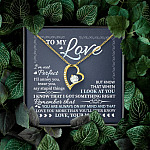 To My Love I'm Not Perfect I'll Annoy You but I Know You Are Right I Love You to Wife to Girlfriend Forever Love Heart Pendant Necklace