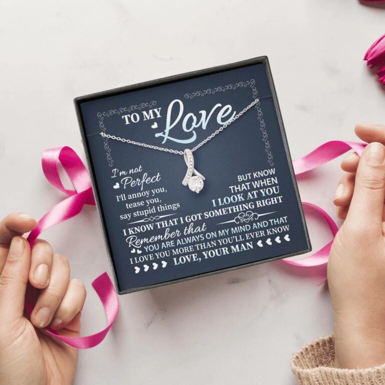 To My Love I'm Not Perfect I'll Annoy You but I Know You Are Right I Love You to Wife to Girlfriend Alluring Necklace