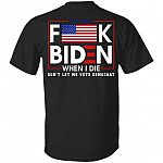 Fuck Biden Shirt, Black, Unisex T-Shirt