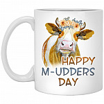 Happy Mudders Day Ceramic Coffee Mug, White, 11 oz. White Mug