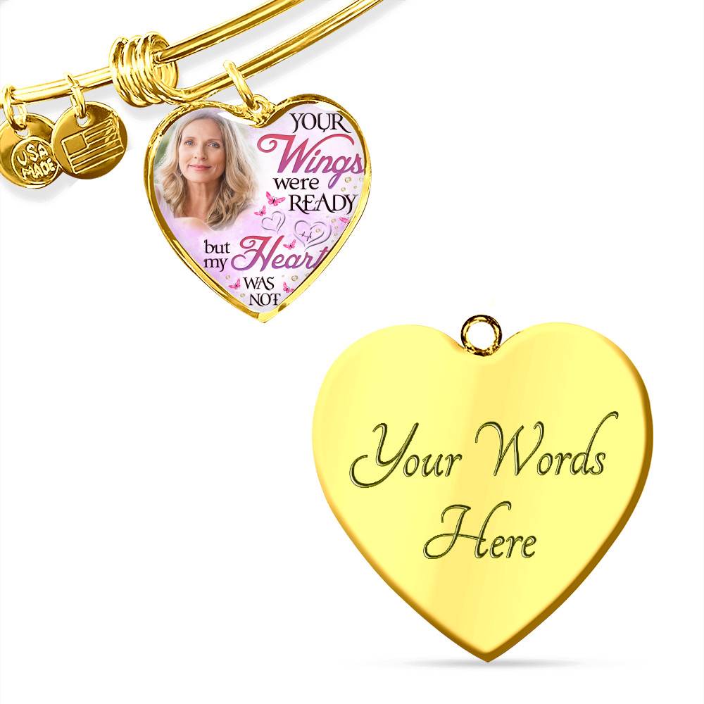 Personalized Photo Your Wings Were Ready But My Heart Was Not Heart Pendant Necklace - Bangle