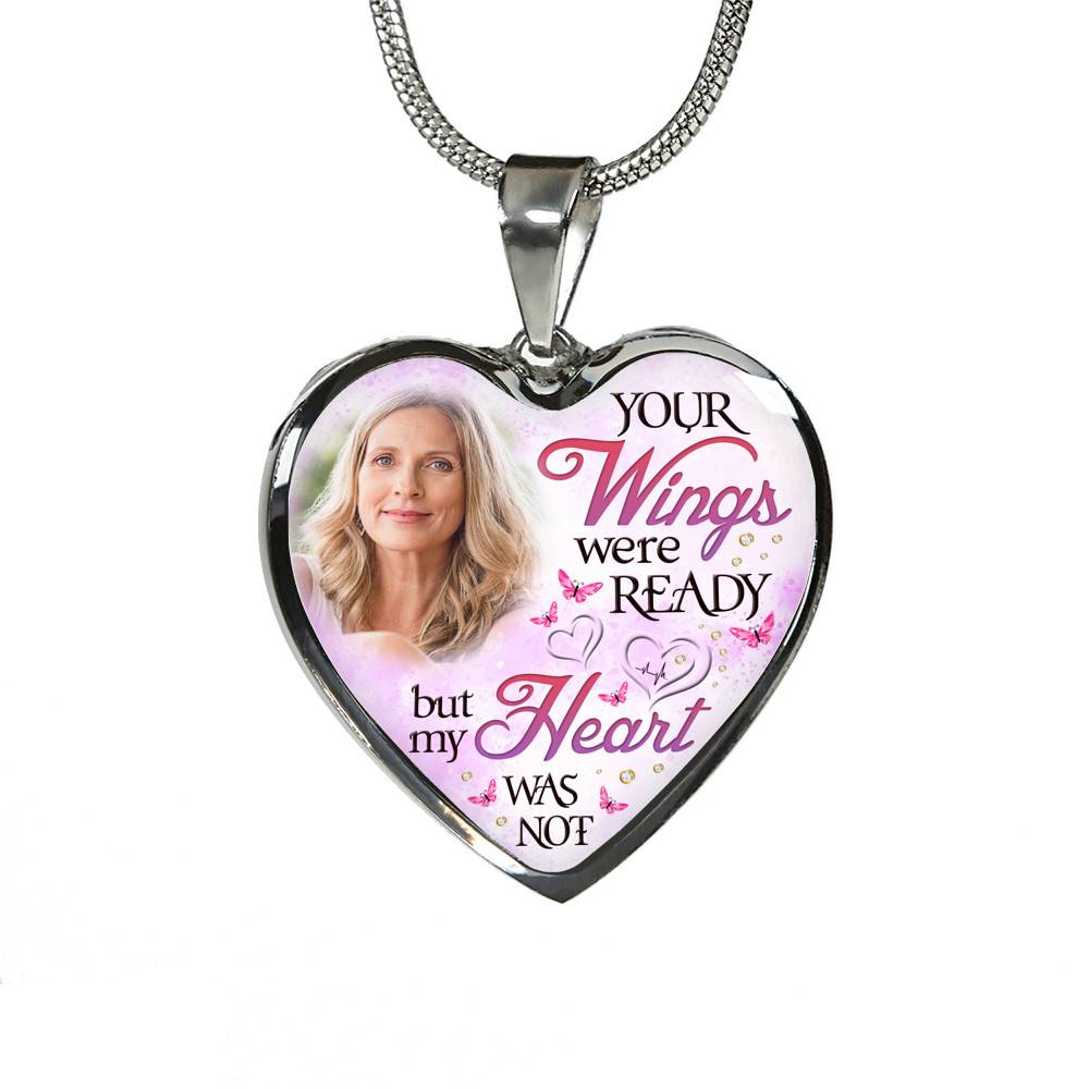 Personalized Photo Your Wings Were Ready But My Heart Was Not Heart Pendant Necklace - Bangle
