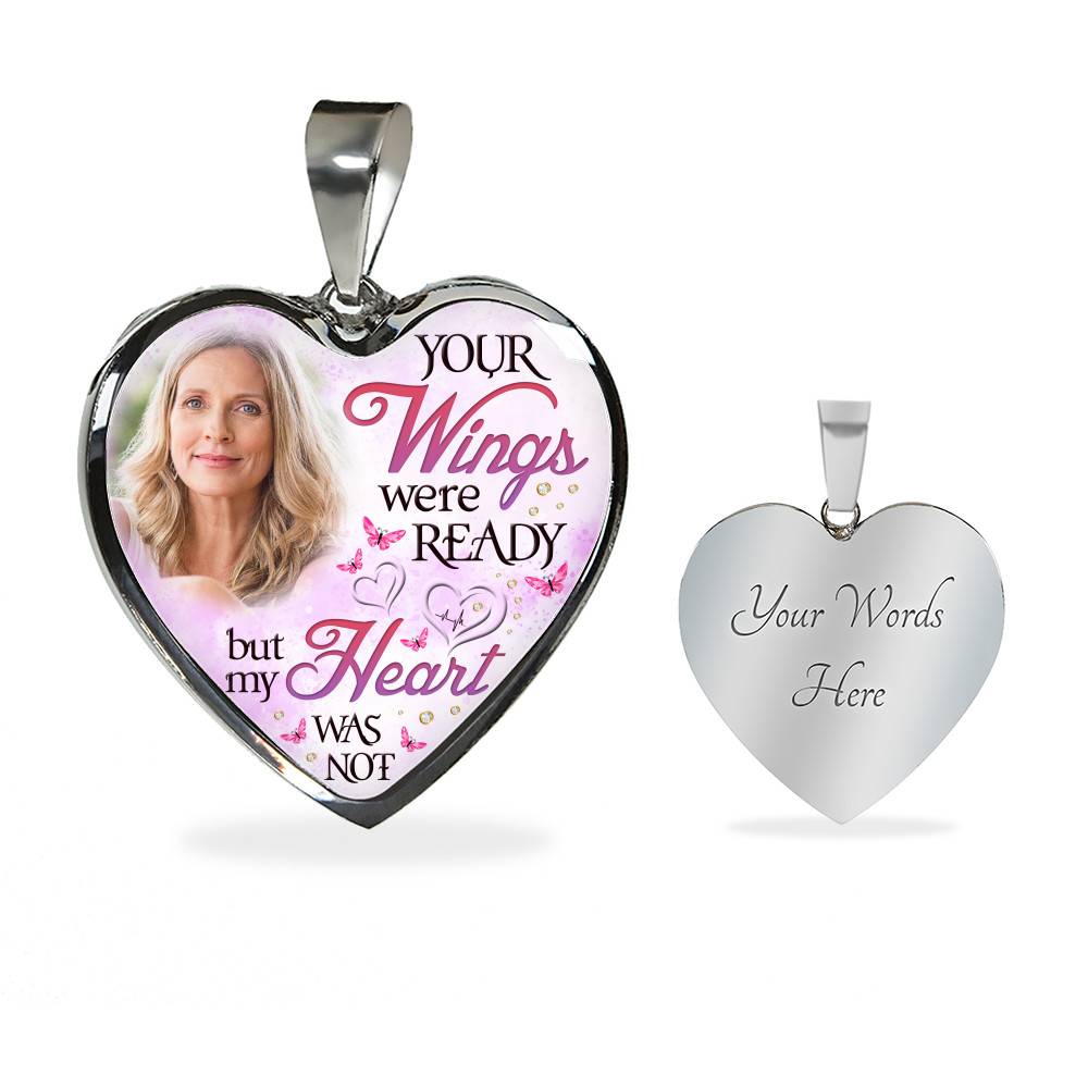 Personalized Photo Your Wings Were Ready But My Heart Was Not Heart Pendant Necklace - Bangle