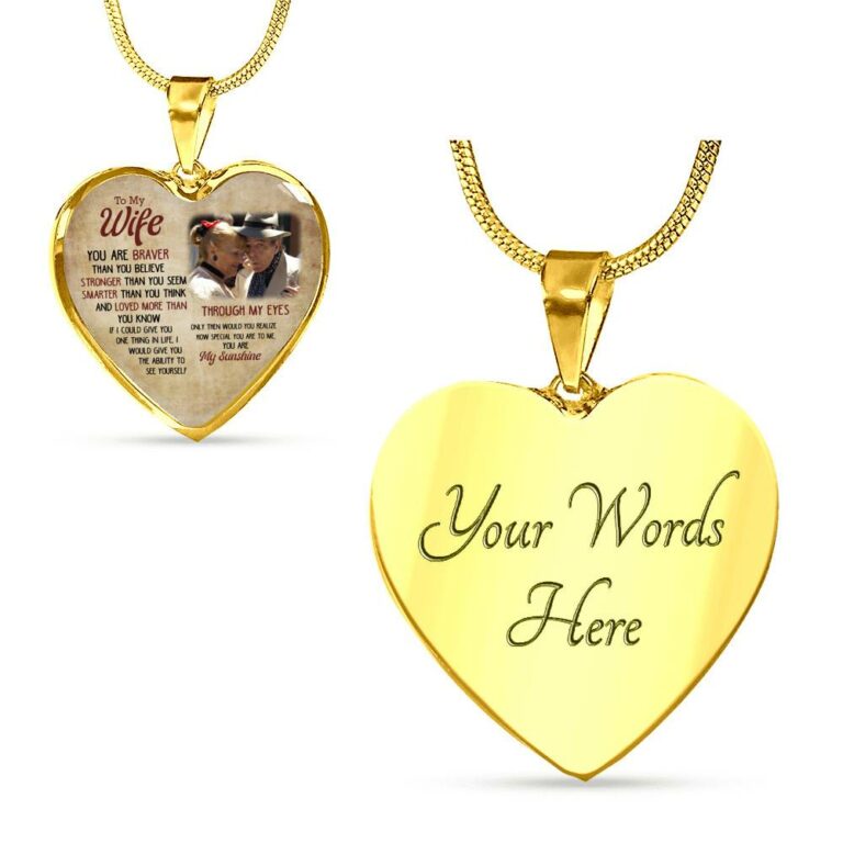 Personalized Photo To My Wife You Are Braver Than You Believe Stronger Than You Seem Heart Pendant Necklace-Bangle
