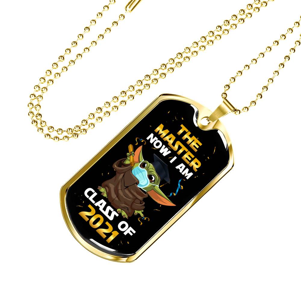 The Master Now I Am Baby Yoda Wearing Mask Graduation 2021 Dog Tag Pendant Necklace The Master Now I Am Baby Yoda Wearing Mask Graduation 2021 Dog Tag Pendant Necklace