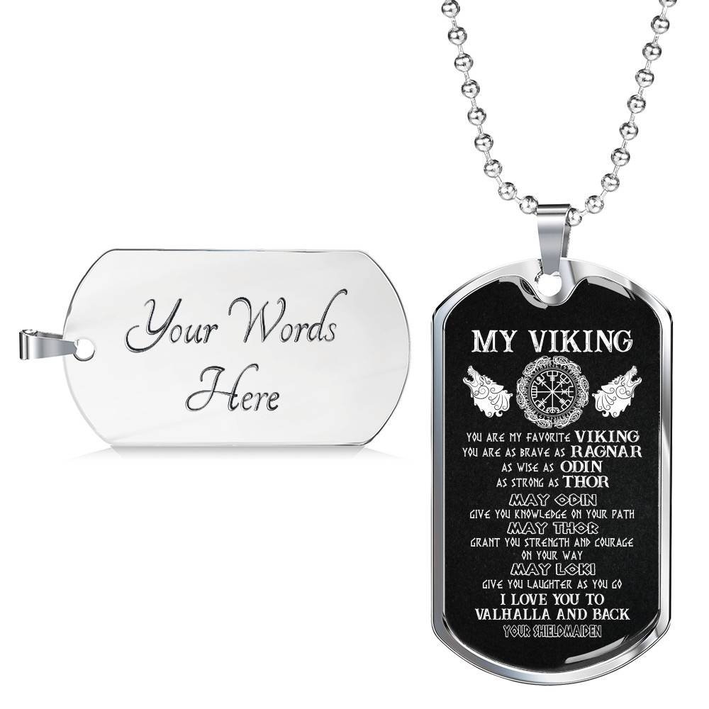 My Viking You Are My Favorite Viking I Love You To Valhalla and Back Your Shieldmaiden Dog Tag Pendant Necklace My Viking You Are My Favorite Viking I Love You To Valhalla and Back Your Shieldmaiden Dog Tag Pendant Necklace