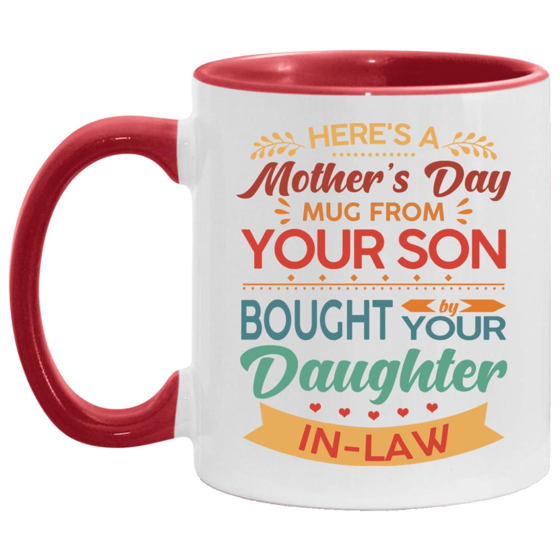 Here's a Mother Day Mug, White/Red, 11 oz. Accent Mug Here's a Mother Day Mug, White/Red, 11 oz. Accent Mug