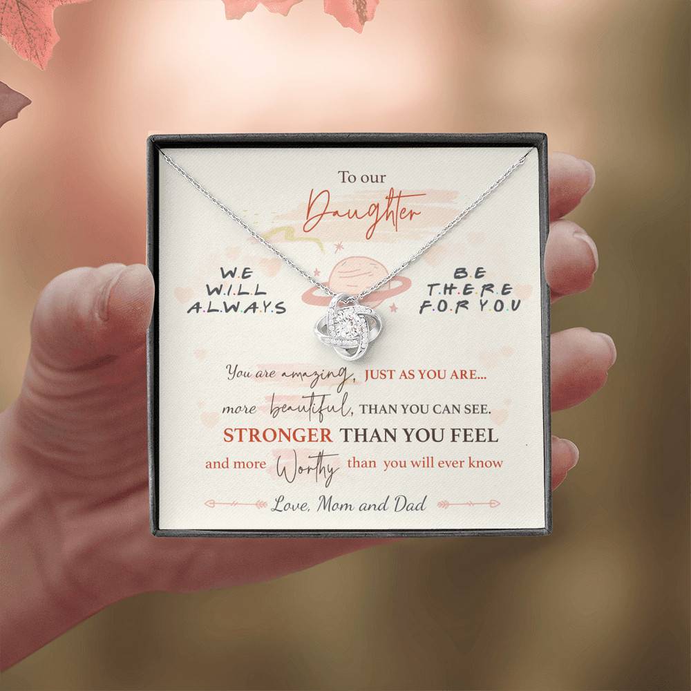 To Our Daughter We'll Always Be There for You from Mom and Dad You Are Amazing Love Knot Pendant Necklace
