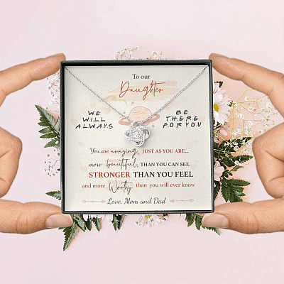 To Our Daughter We'll Always Be There for You from Mom and Dad You Are Amazing Love Knot Pendant Necklace