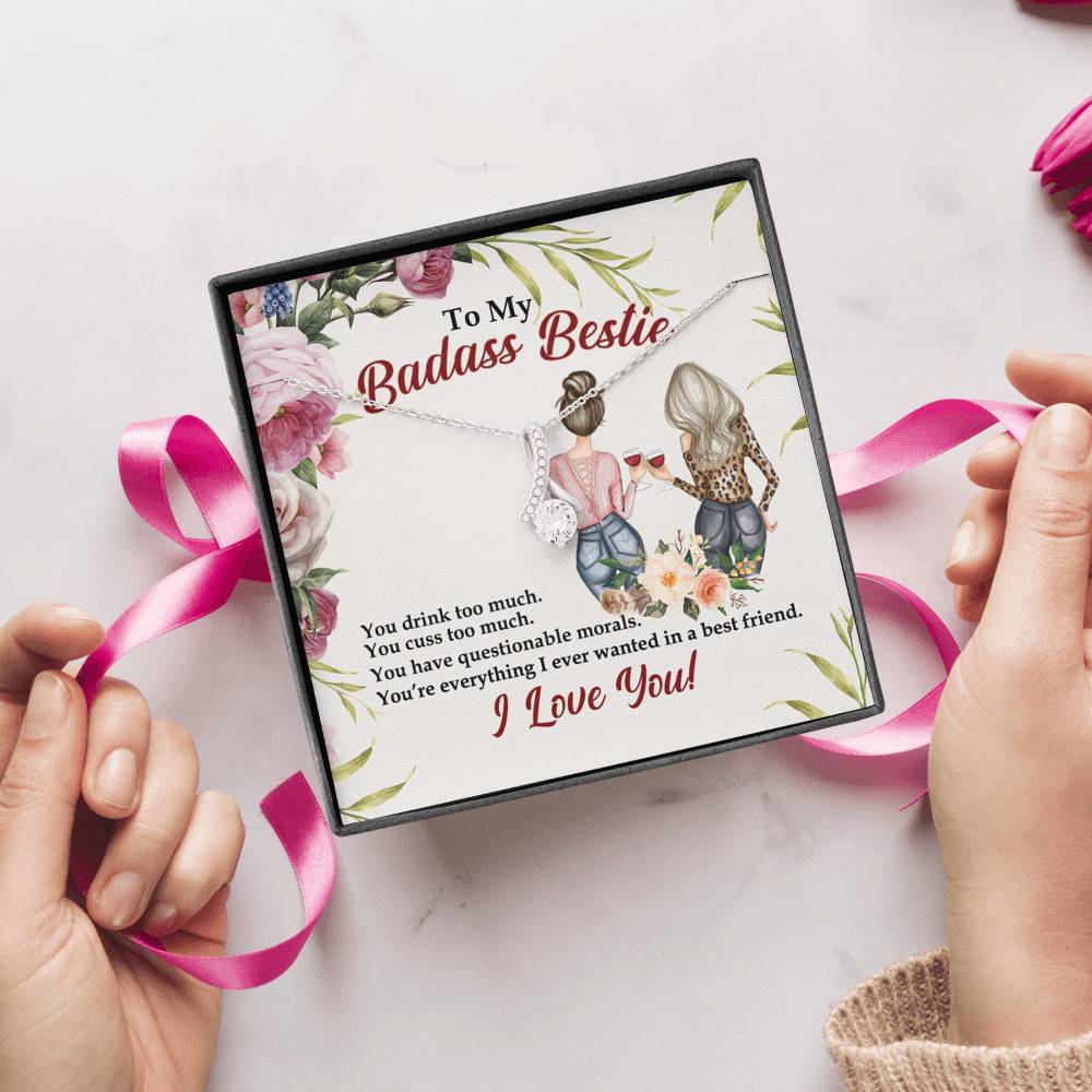 To My Badass Bestie You Drink You Cuss Too Much You're Everything I Want Alluring Beauty Necklace To My Badass Bestie You Drink You Cuss Too Much You're Everything I Want Alluring Beauty Necklace