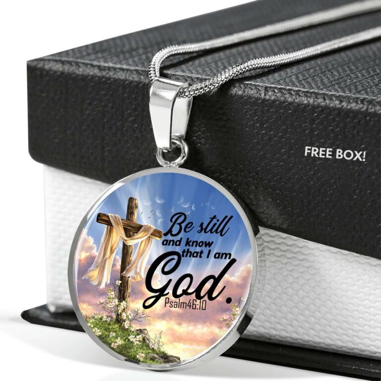 Be Still And Know That I Am God Circle Pendant Necklace