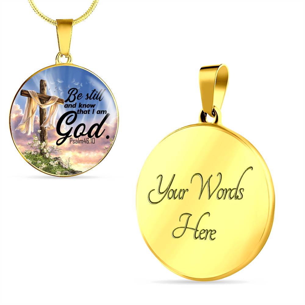 Be Still And Know That I Am God Circle Pendant Necklace Be Still And Know That I Am God Circle Pendant Necklace