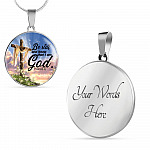 Be Still And Know That I Am God Circle Pendant Necklace